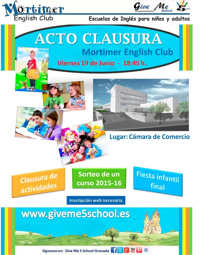 ACTO DE CLAUSURA y FIESTA INFANTIL - Mortimer English ACTO DE CLAUSURA y FIESTA INFANTIL – Mortimer English