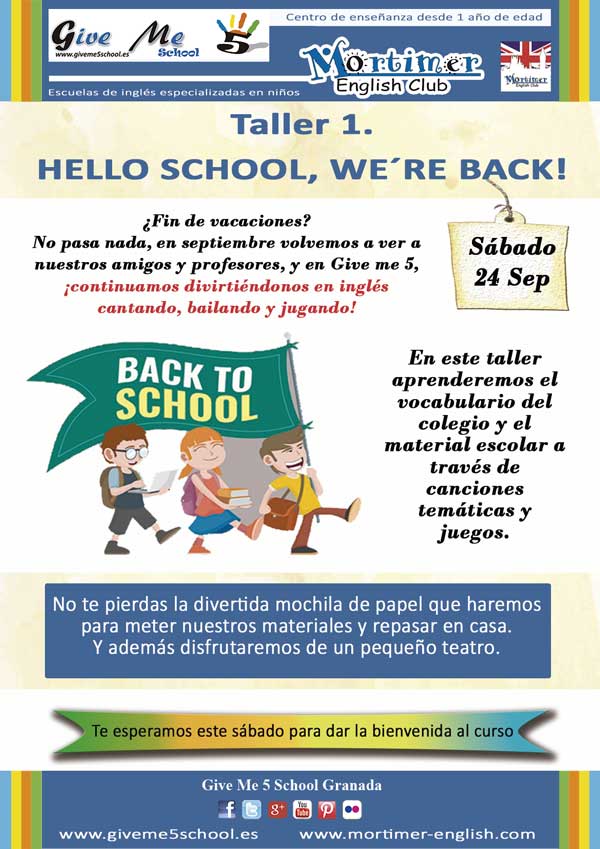 Taller 1. HELLO SCHOOL, WE´RE BACK! (24 Sep) Taller 1. Hello school, we're back! (24 sept)