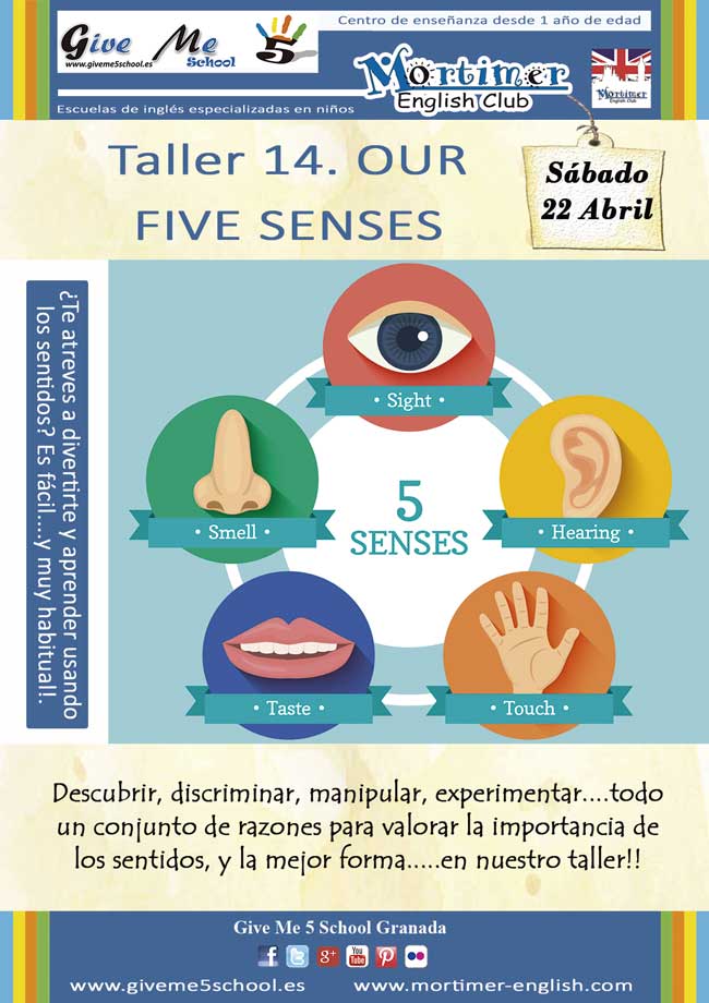 Taller 14. OUR FIVE SENSES (22 Abril) Taller 14. Our Five Senses